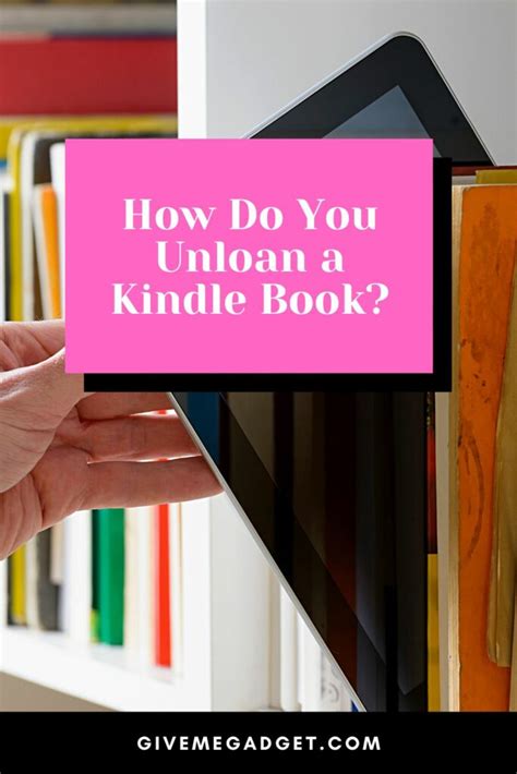 How To Unloan A Kindle Book